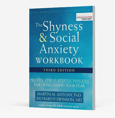 Book cover of The Shyness and Social Anxiety Workbook by Martin M. Antony and Richard P. Swinson.